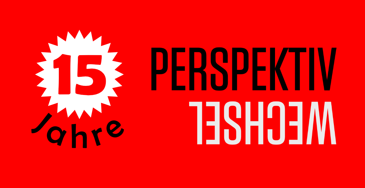 Rotes Rechteck mit weißem Stern und der schwarzen Schrift '15 jahre' sowie daneben schwarzer Schrift 'PERSPEKTIV' und weißer, kopfüber stehender Schrift 'WECHSEL'